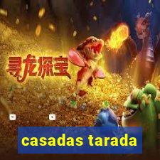 casadas tarada